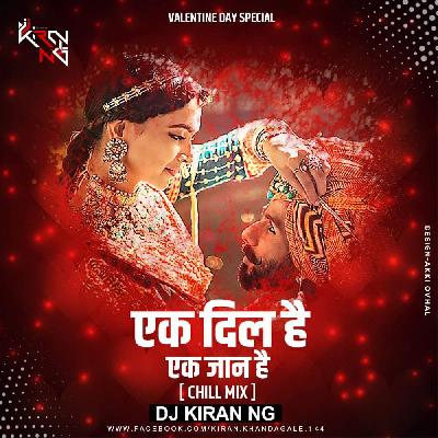 Ek Dil Ek Jaan - Chill Mix - Dj Kiran NG